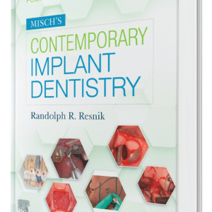 Misch’s Contemporary Implant Dentistry, 4th Edition  by Randolph R. Resnik