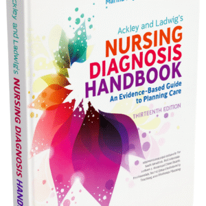 Ackley and Ladwig’s Nursing Diagnosis Handbook