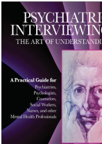 Psychiatric Interviewing The Art of Understanding,THIRD EDITION, Shawn Christopher Shea MD